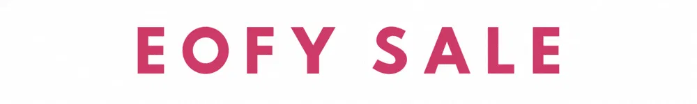 EOFY Sale On Now